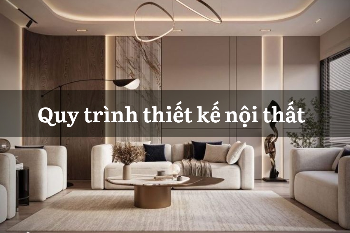 Quy trình thiết kế nội thất chuyên nghiệp tại WoGreen