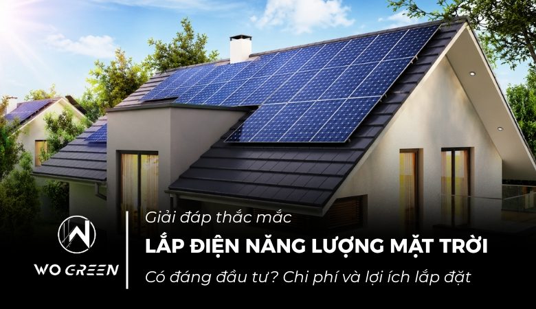 Có nên lắp điện năng lượng mặt trời để tiết kiệm tiền điện?