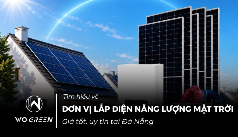 Đơn vị lắp điện năng lượng mặt trời tại Đà Nẵng giá tốt 2026