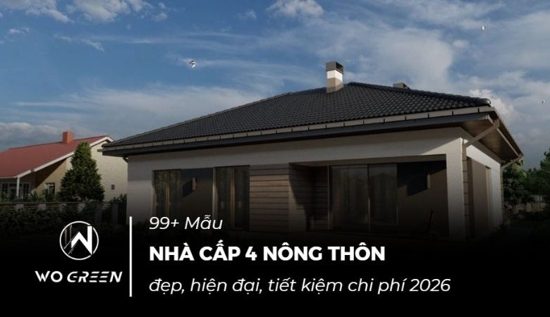 99+ Mẫu nhà cấp 4 nông thôn đẹp, hiện đại, tiết kiệm chi phí 2026