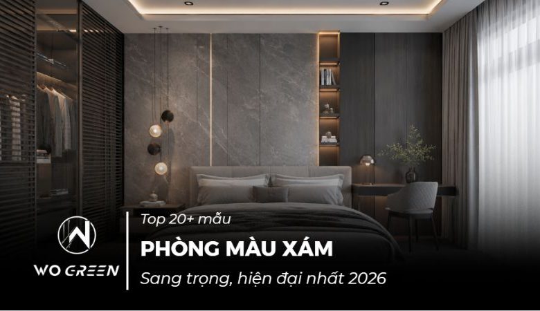 20+ Mẫu thiết kế phòng màu xám sang trọng, hiện đại nhất 2026