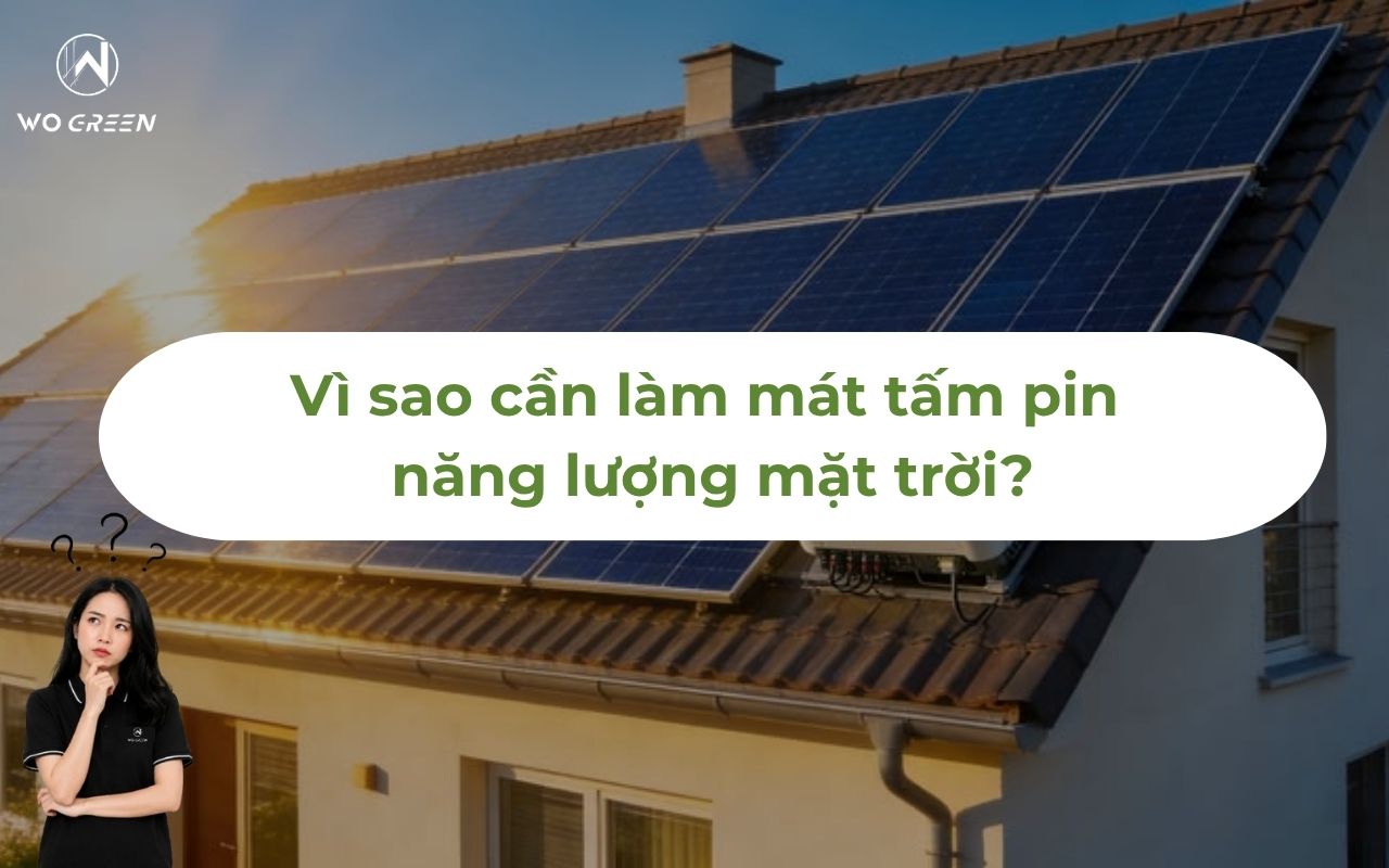 Vì sao cần làm mát tấm pin năng lượng mặt trời?
