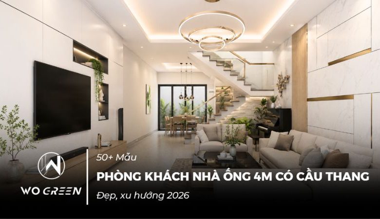 50+ Mẫu phòng khách nhà ống 4m có cầu thang đẹp, xu hướng 