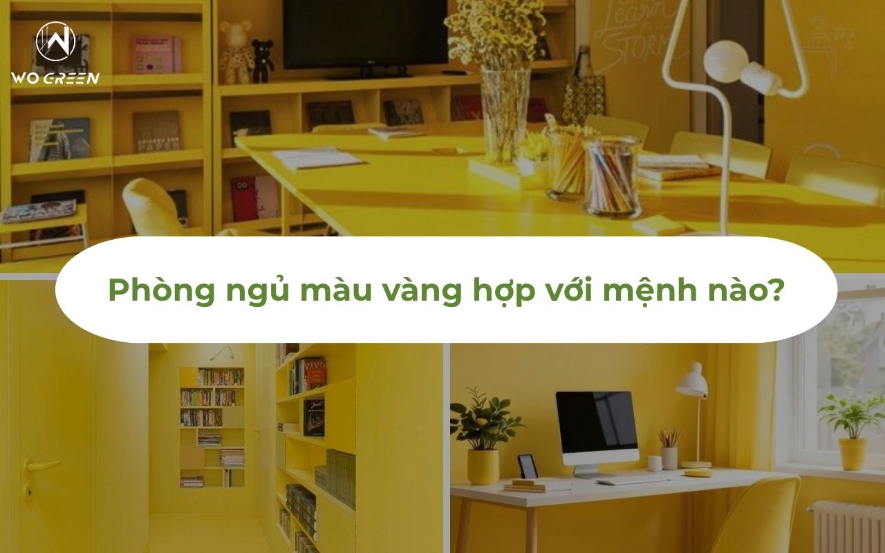 Phòng ngủ màu vàng hợp với mệnh nào?