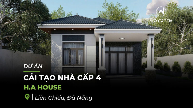 Dự án cải tạo nhà cấp 4 H.A House - Liên Chiểu, Đà Nẵng
