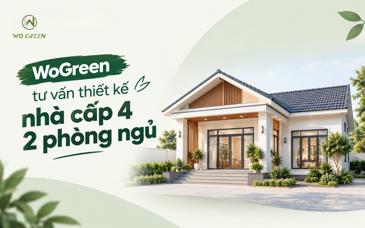 WoGreen tư vấn thiết kế nhà cấp 4 2 phòng ngủ